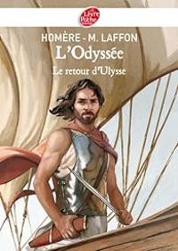  Homere - Martine Laffon - L'Odyssée : Le Retour d'Ulysse