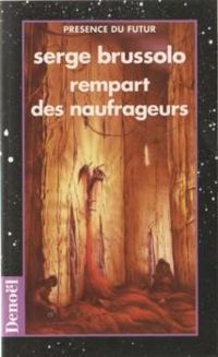 Couverture du livre Rempart des naufrageurs - Serge Brussolo