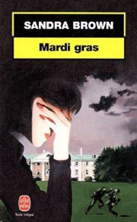 Couverture du livre Mardi gras - Sandra Brown