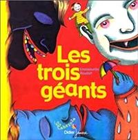 Couverture du livre Les Trois géants - Emmanuelle Houdart