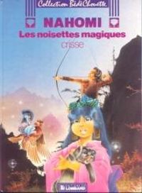 Couverture du livre Nahomi : Les Noisettes magiques - Crisse 