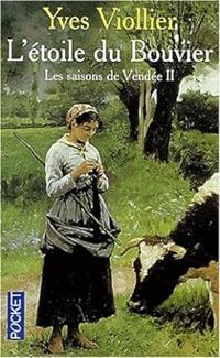 Couverture du livre L'étoile du Bouvier - Yves Viollier