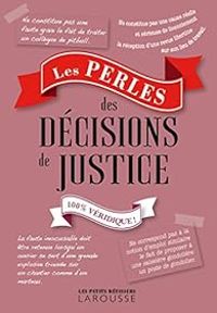  Larousse - Les perles des décisions de justice