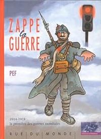 Couverture du livre Zappe la guerre  - Pef 