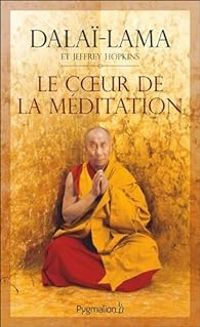 Couverture du livre Le coeur de la méditation - Dalai Lama