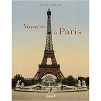 Pierre Pinelli - Sabine Arque - Marc Walter - Voyages à Paris