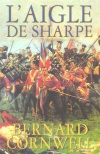 Bernard Cornwell - L'aigle de Sharpe