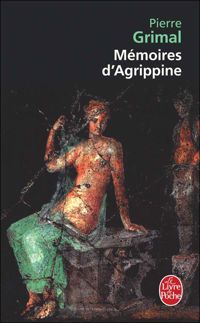 Couverture du livre Mémoires d'Agrippine - Pierre Grimal