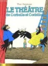 Couverture du livre Le théâtre de Corbelle et Corbillo - Yvan Pommaux