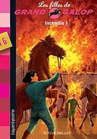 Couverture du livre Incendie ! - Bonnie Bryant