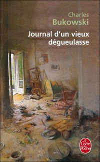 Couverture du livre Journal d'un vieux dégueulasse - Charles Bukowski