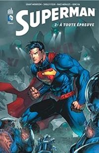 Grant Morrison - Superman - 2013-02 : À toute épreuve