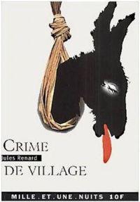 Couverture du livre Crime de village - Jules Renard