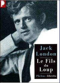 Couverture du livre Le Fils du loup - Jack London