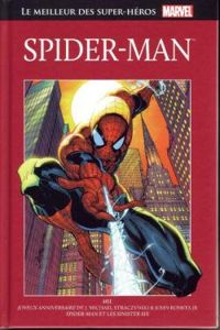 Couverture du livre Le Meilleur des Super-Héros Marvel : Spider-Man - J Michael Straczynski - Stan Lee