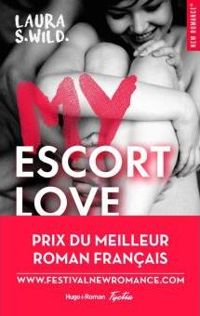 Couverture du livre My Escort Love  - Laura S Wild