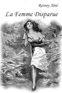 Couverture du livre La femme disparue - J H Rosny Aine