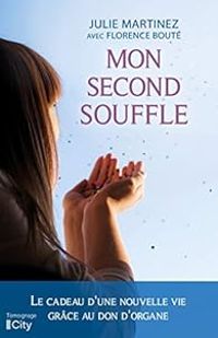 Julie Martinez - Florence Boute - Mon second souffle