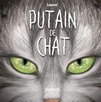 Couverture du livre Putain de chat T11 - Lapuss 