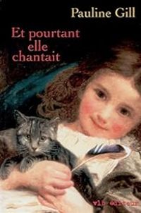Pauline Gill - Et pourtant elle chantait