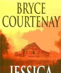 Bryce Courtenay - Jessica