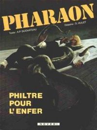 Couverture du livre Philtre pour l'enfer - Andre Paul Duchateau - Daniel Hulet