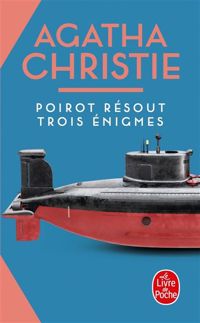 Agatha Christie - Poirot résout trois énigmes