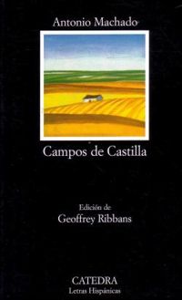 Antonio Machado - Campos de Castilla