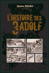 Osamu Tezuka - L'histoire des 3 Adolf - Intégrale