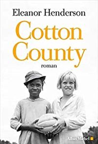 Eleanor Henderson - Amelie Juste Thomas - Cotton County