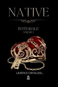 Couverture du livre Native - Intégrale - Laurence Chevallier