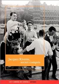 Couverture du livre Jacques Rivette, secret compris - Helene Frappat