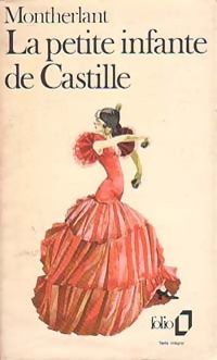 Couverture du livre La petite infante de Castille - Henry De Montherlant