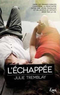 Couverture du livre L'échappée (&moi) - Julie Tremblay