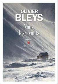 Couverture du livre Nous, les vivants - Olivier Bleys