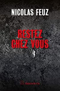 Nicolas Feuz - Restez chez vous