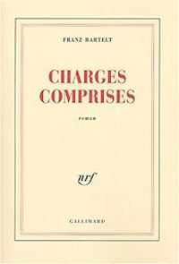 Franz Bartelt - Charges comprises