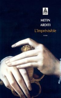 Metin Arditi - Imprevisible Babel N°910