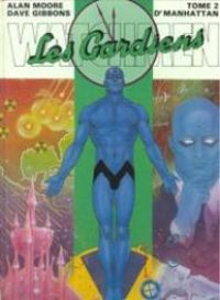 Dave Gibbons - Alan Moore - Docteur Manhattan