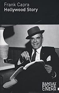 Frank Capra - Hollywood Story