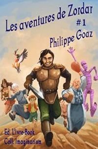 Couverture du livre Les aventures de Zordar - Philippe Goaz