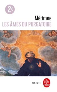 Prosper Mérimée - Les âmes du purgatoire