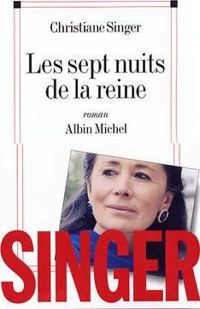 Couverture du livre Les Sept nuits de la reine - Christiane Singer