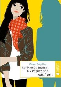 Manon Fargetton - Le livre de toutes les réponses sauf une