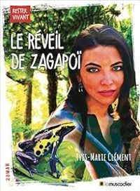 Couverture du livre Le réveil de Zagapoï - Yves Marie Clement