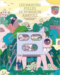 Couverture du livre Les maisons folles de monsieur Anatole  - Emmanuelle Mardesson