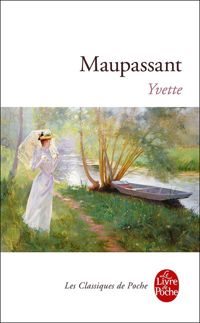 Couverture du livre Yvette - Guy De Maupassant