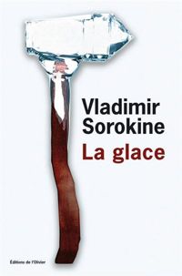 Vladimir Sorokine - La Glace