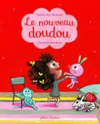 Couverture du livre Le nouveau doudou - Hubert Ben Kemoun - Charlotte Roederer