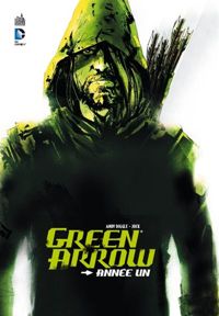 Couverture du livre Green Arrow Année Un - Andy Diggle - Jock 